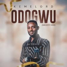 Kemelord – Odogwu