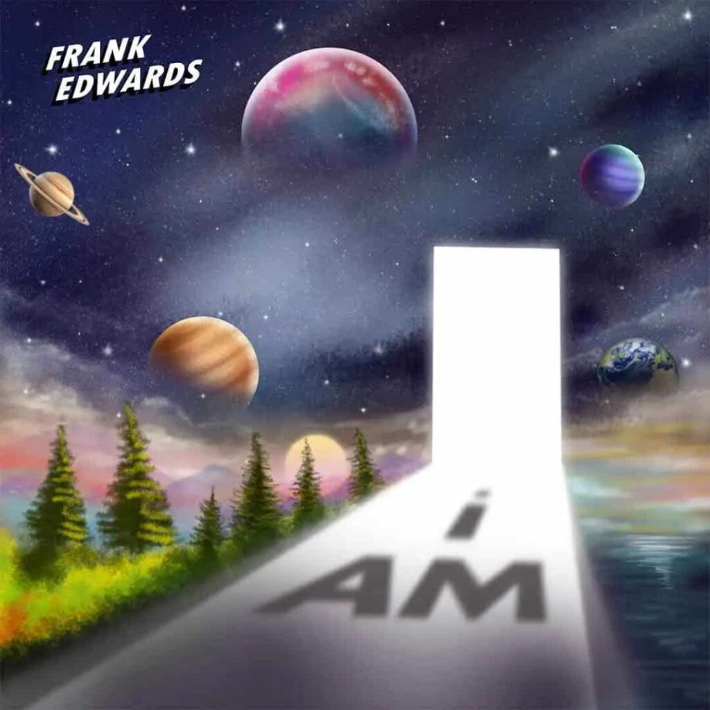 Frank Edwards I Am Album EP